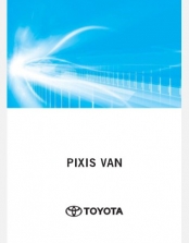 TOYOTA PIXIS VAN 2022 2023 2024 OWNERS MANUAL. 